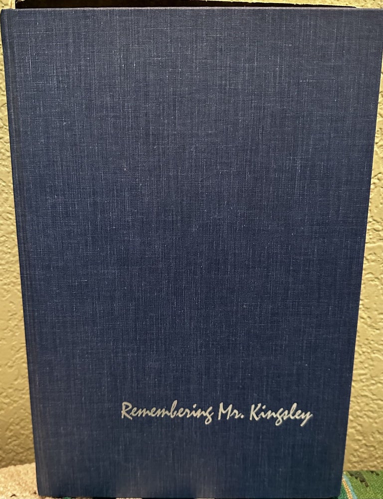 Item #29315 Remembering Mr. Kingsley. Howard Muson.