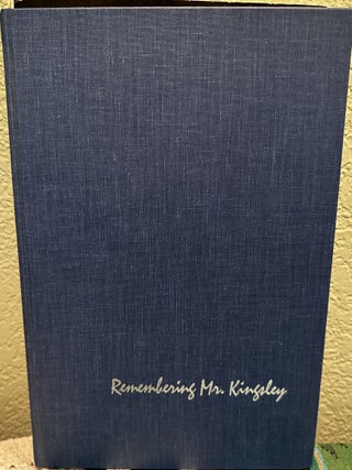 Item #29315 Remembering Mr. Kingsley. Howard Muson