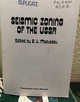 Item #29335 Seismic Zoning of the Ussr Translated Into English from the Russian. Medveu S. U