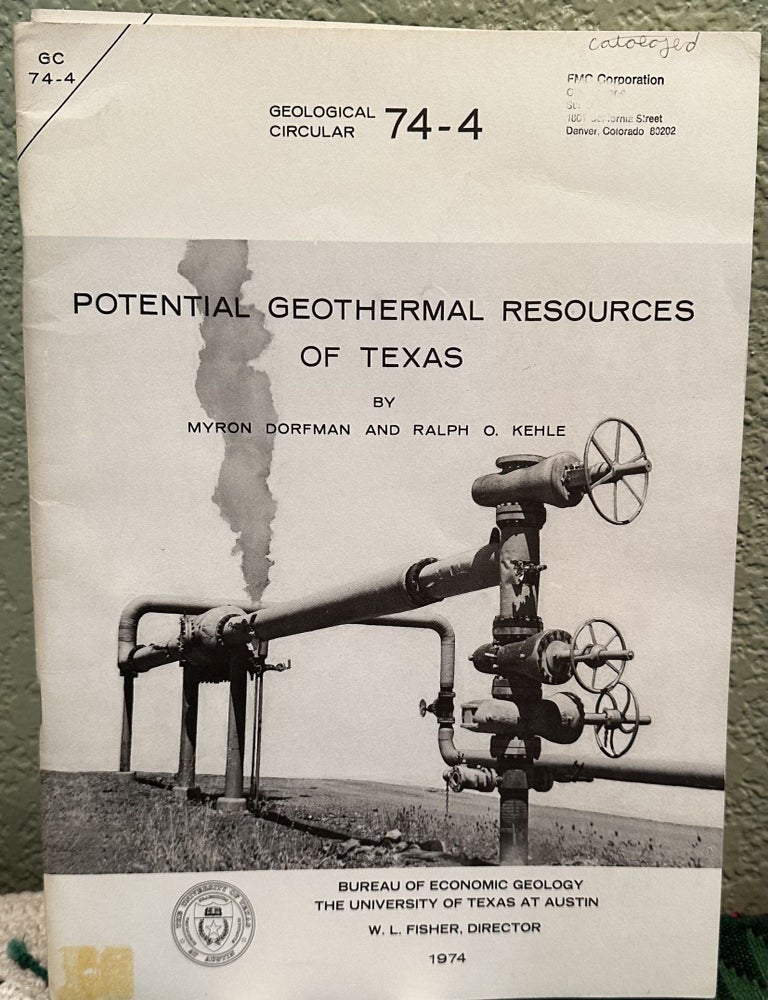 Item #29372 Potential geothermal resources of Texas. Myron Dorfman.
