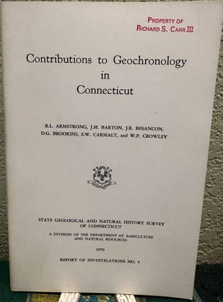 Item #29400 Contributions to Geochronology in Connecticut, II. R. L. Armstrong, Lou Williams Page