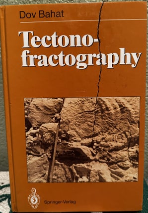 Item #29450 Tectonofractography. Dov Bahat