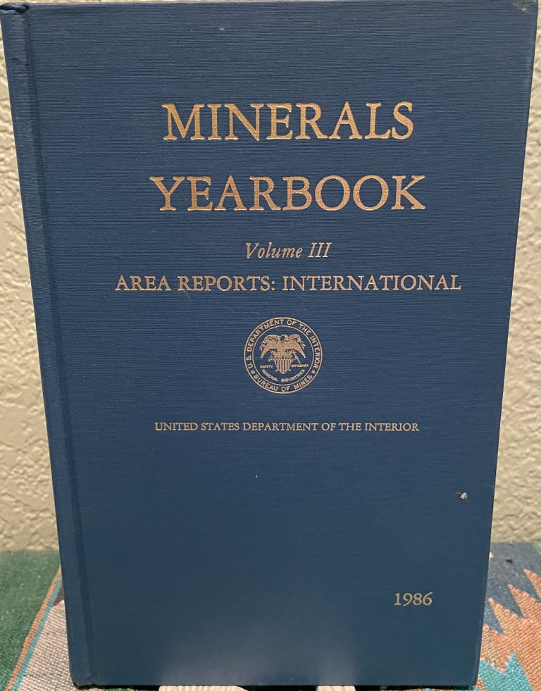Item #29661 Minerals Yearbook Volume III Area Reports: International. U. S. Bureau Of Mines.