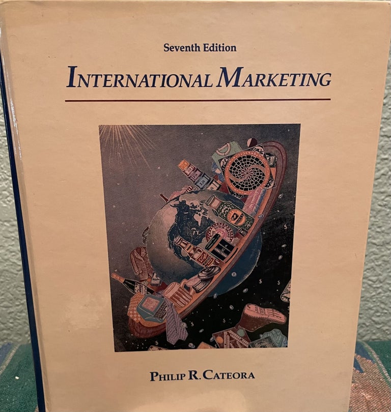Item #29670 International Marketing. Philip R. Cateora, John M. Hess.