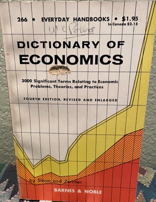 Item #29680 A dictionary of economics, 300 Significant Erms Relating to Economic Problems,...