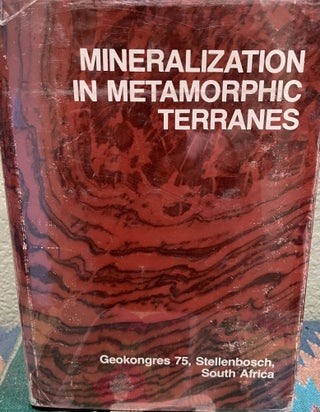 Item #29698 Mineralization in metamorphic terranes Papers presented at Geokongres 75, the...