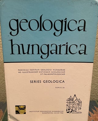Item #29733 Geologica Hungarica Series Geologica Tomus 22 Hungarian Language. H. Geza, Hamor G
