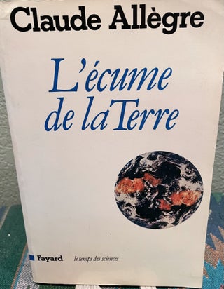 Item #29750 L'E; Cume De La Terre (French Edition). Claude J. Allegre