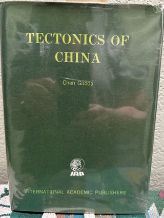 Item #29807 Tectonics of China (Diwa Theory). Guoda Chen