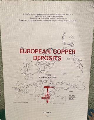 Item #29941 European Copper Deposits Proceedings of an International Symposium Held At Bor,...