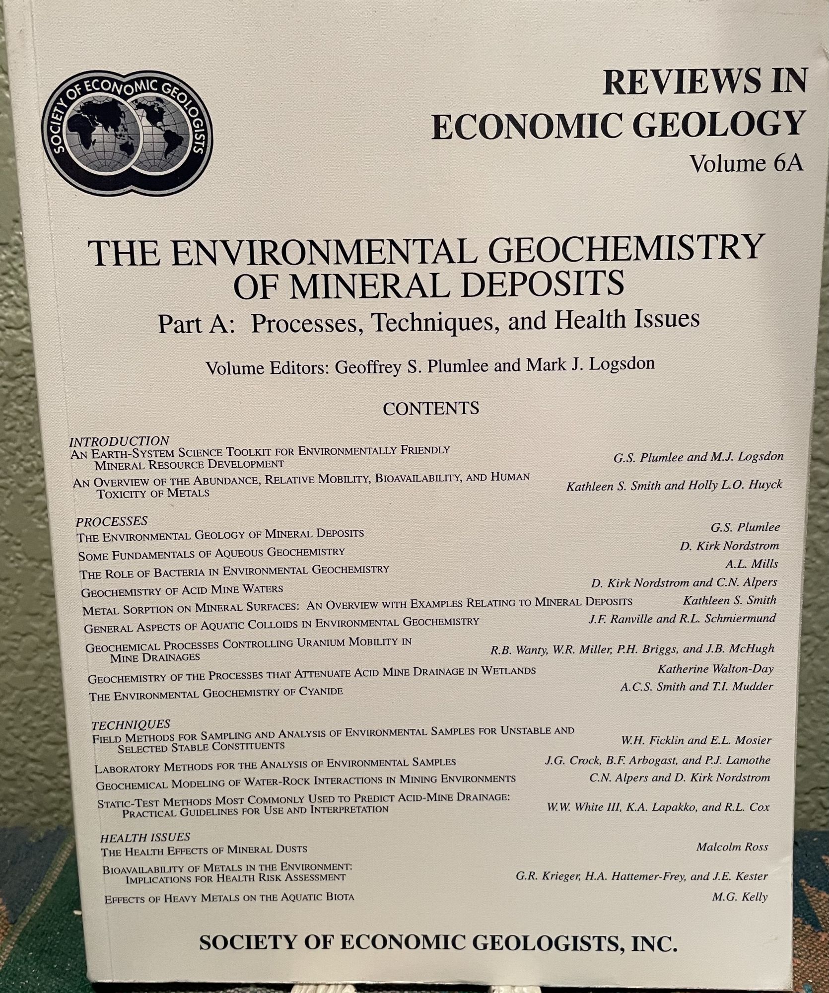 Environmental Geochemistry of Mineral Deposits Part A: Processes, Techniques, and Health Issues. G. S. Plumlee, M. J. Logsdon, Eds.