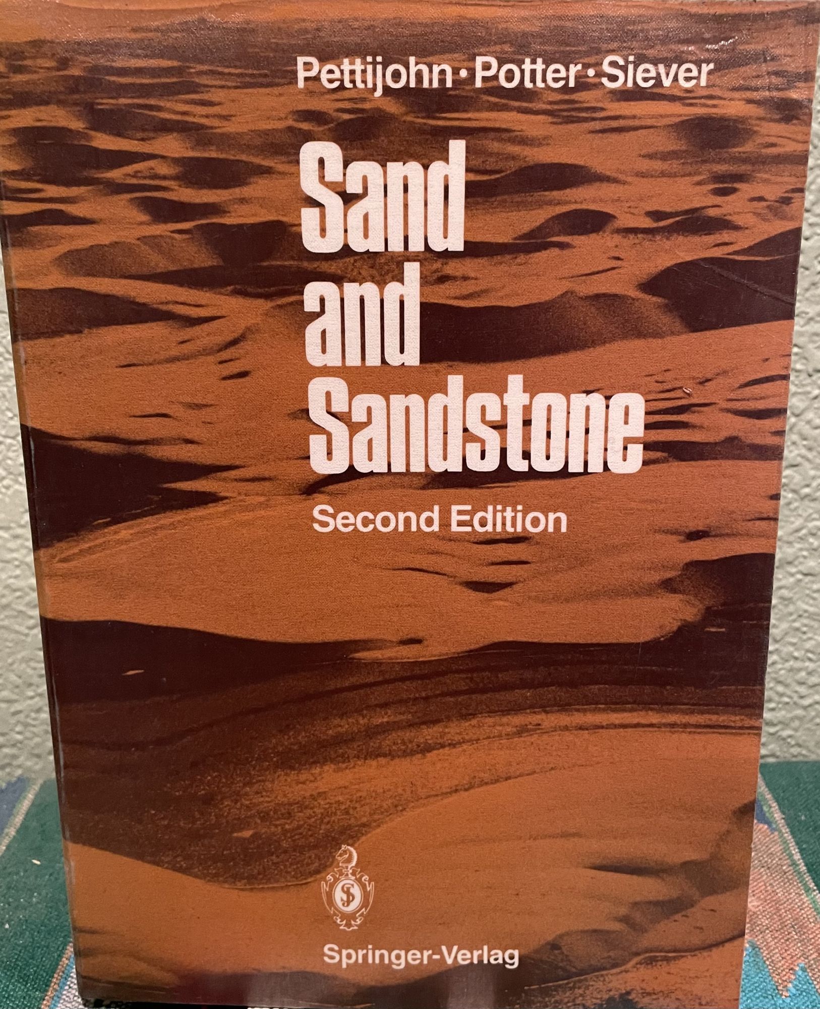 Sand and Sandstone. F. J. Pettijohn, Paul E. Potter, Raymond Siever.