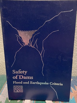 Item #29984 Safety of Dams Flood and Earthquake Criteria. National Research Council, Division on...