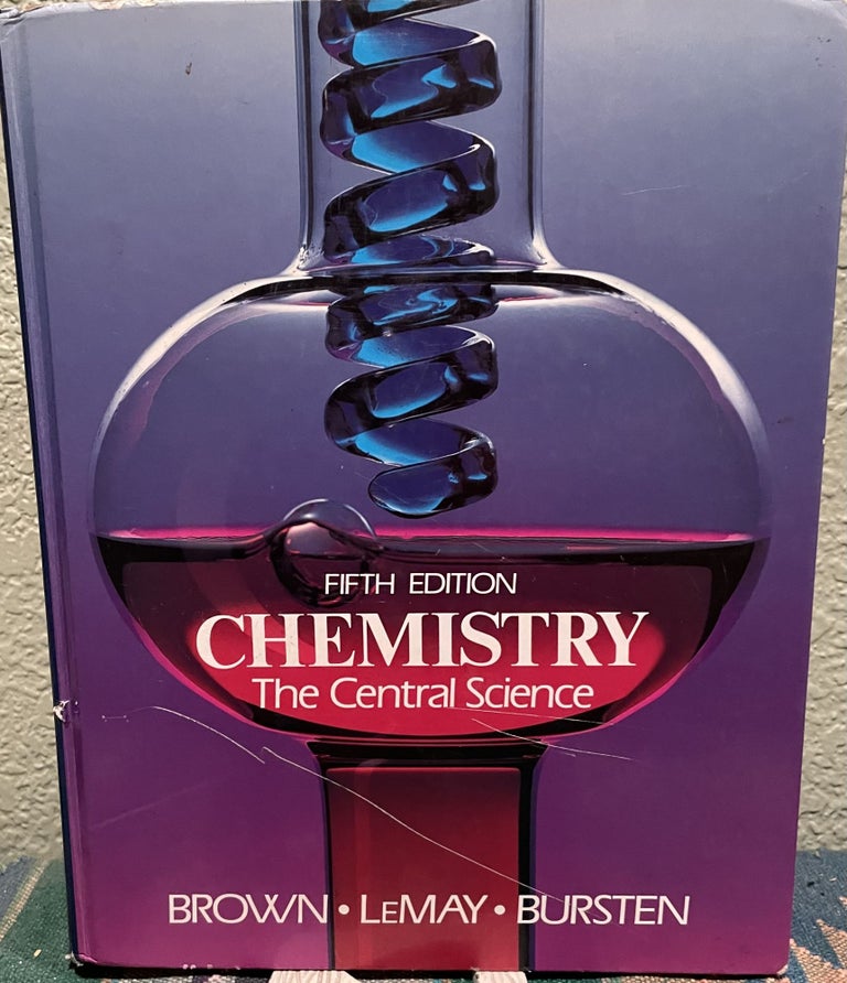 Item #30035 Chemistry The Central Science. Theodore L. Brown, H. Eugene LeMay, Eugene Lemay, Bruce Bursten.