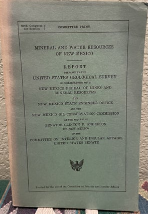 Item #30077 Mineral and Water Resources of New Mexico. New Mexico Bureau Of Mines, New Mexico...