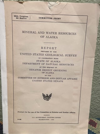Item #30079 Mineral and Water Resources of Alaska. in Cooperation United States Geological...