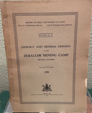 Item #30170 Geology and Mineral Eposits of the Zeballos Mining Camp, British Columbia 1950. John...