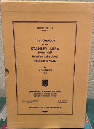 Item #30187 The Geology of the Stanley Area (West Half) (Mackay Lake Area) Saskatchewan. L. H....