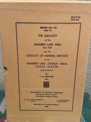 Item #30188 The Geology of the Nemeiben Lake Area (East Half) And the Geology of Mineral...