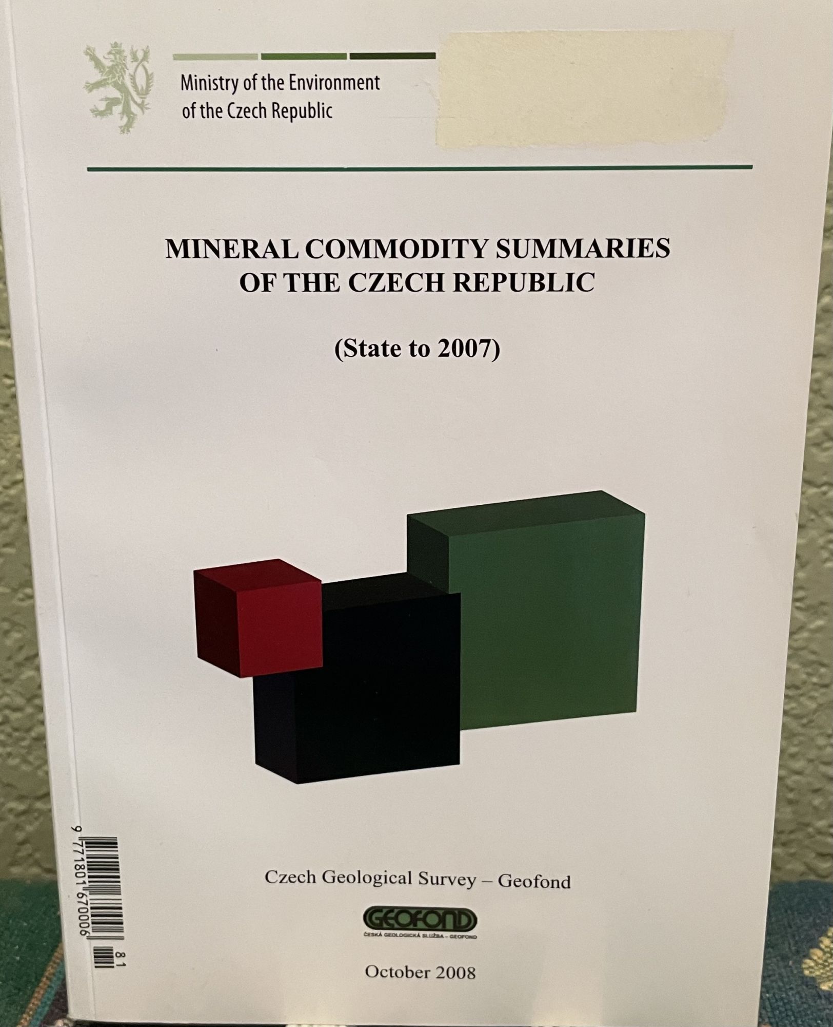 Mineral Commodity Summaries of the Czech Republic State to 2007. Yearbook. Czech Geological Survey-Gefond.