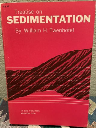 Item #30229 Treatise on Sedimentation - Volume One - Second Edition, Completely Revised. William...
