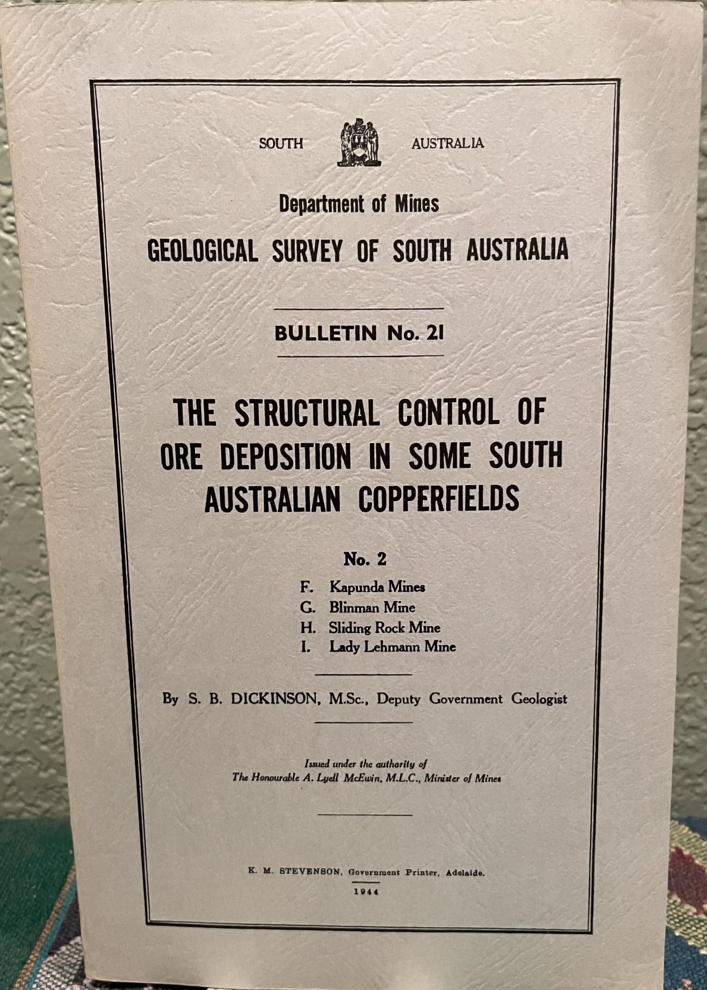 The Structural Control of Ore Deposition in Some South Australian Copper Fields. S. B. Dickson.
