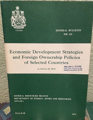 Item #30357 Economic Development Strategies and Foreign Ownership Policies of Selected Countries....