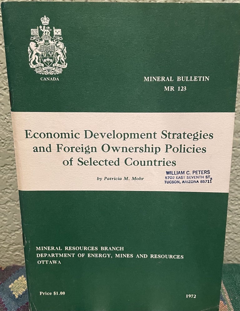 Item #30357 Economic Development Strategies and Foreign Ownership Policies of Selected Countries. P. M. Mohr.