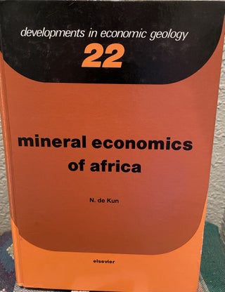 Item #30358 Mineral Economics of Africa. N. De Kun