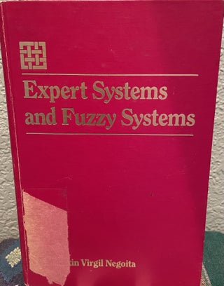 Item #30359 Expert Systems and Fuzzy Systems. Constantin Virgil Negoita