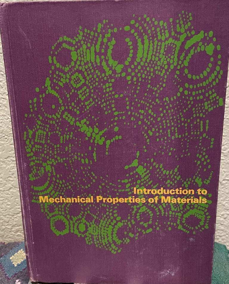 Item #30443 Introduction to Mechanical Properties of Materials. M. M. Eisenstadt.