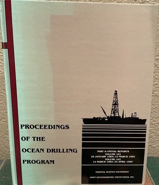Item #30447 Proceedings of the Ocean Drilling Program Volumes 101 and 102 Part a Initial Report...