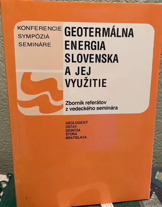 Item #30500 Geotermalna Energia Slovenska a Jej Vyuztie Slovakian Language. O. J. Ed Franko