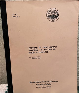 Item #30531 Fortran IV trend-surface program for the IBM 360 model 40 computer, Lawrence E. Heiner