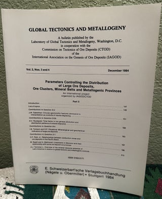 Item #30650 Global Tectonics and Metallogeny, Volume 2, Nos. 3 and 4 Parameters Controlling the...