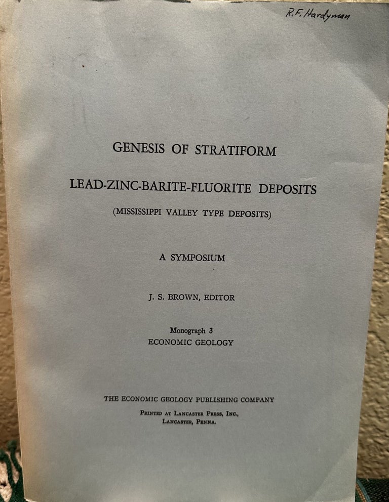 Item #31035 Genesis of Stratiform Lead-Zinc-Barite-Fluorite Deposits (Mississippi Valley Typ. J. S. Brown, Ed.