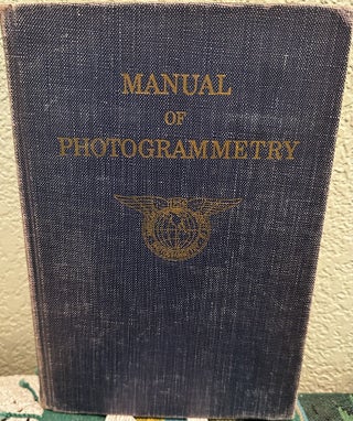 Item #31065 Manual of Photogrammetry. American Society Of Photogrammetry