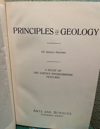 Principles of Geology A Study of the Earth's Physiographic Features