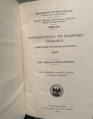 Contributions to Economic Geology , 1916 Part 1. - Metals and Nonmetals Except Fuels (Geological Survey 640)