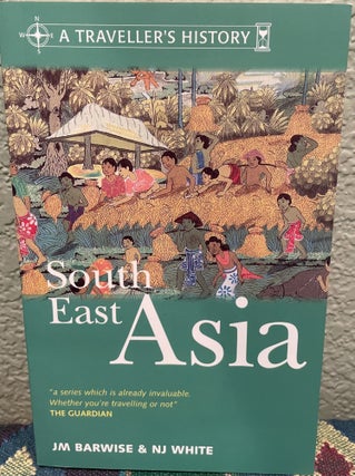 Item #31218 A Traveller's History of South East Asia. J. M. Barwise, N. J. White