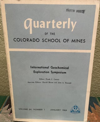Item #31280 Quarterly of the Colorado School of Mines International Geochemical Exploration...
