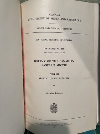 Botany of the Canadian Eastern Arctic, Part III Part III, Vegetation and Ecology
