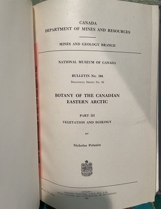 Botany of the Canadian Eastern Arctic, Part III Part III, Vegetation and Ecology