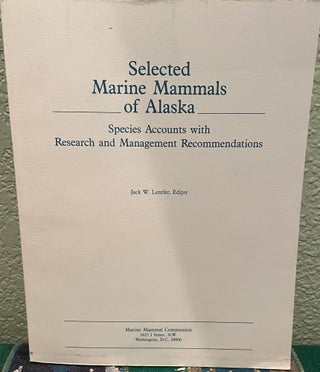 Item #31319 Selected Marine Mammals of Alaska Species Accounts with Research and Management...