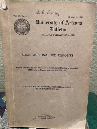 Item #31326 Some Arizona Ore Deposits - Text Only Papers Prepared for the Presented At the...