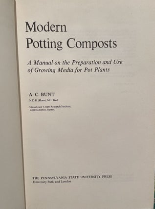 Modern Potting Composts A Manual on the Preparation and Use of Growing Media for Pot Plants