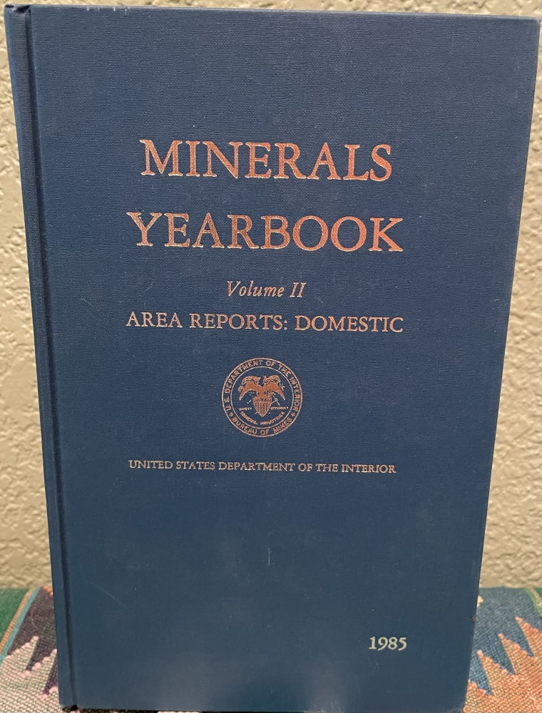 Item #31345 Minerals Yearbook 1985. U. S. Bur. Of Mines.