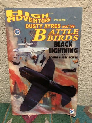 High Adventure Presents Dusty Ayres and his Battle Birds Black Lightning/Mystery Tales