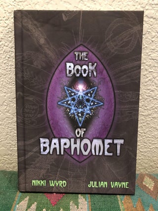 Item #5558118 The Book of Baphomet. Julian Vayne, Nikki Wyrd