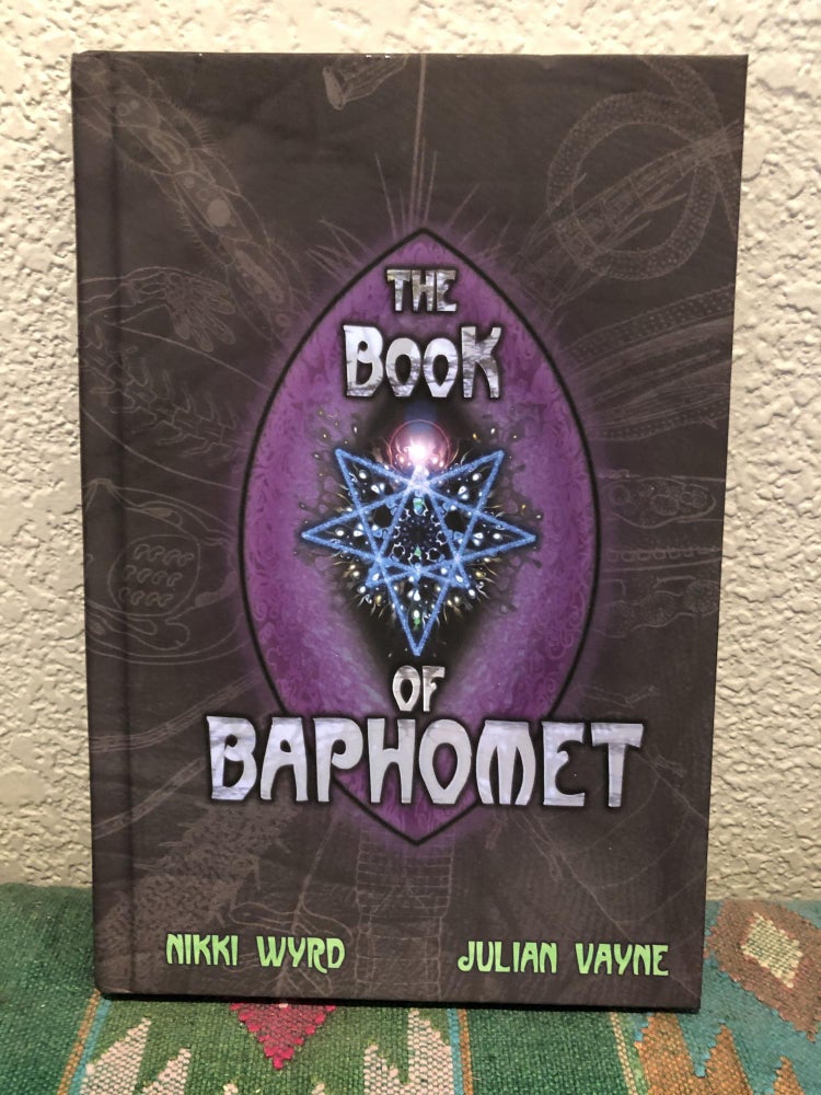 Item #5558118 The Book of Baphomet. Julian Vayne, Nikki Wyrd.